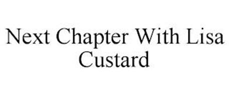 NEXT CHAPTER WITH LISA CUSTARD