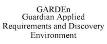 GARDEN GUARDIAN APPLIED REQUIREMENTS AND DISCOVERY ENVIRONMENT