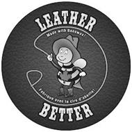 LEATHER BETTER MADE WITH BEESWAX! FABRIQUE AVEC LA CIRE D' ABEILLE!