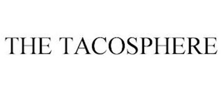 THE TACOSPHERE