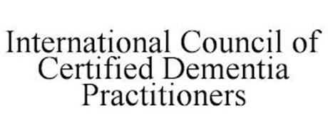 INTERNATIONAL COUNCIL OF CERTIFIED DEMENTIA PRACTITIONERS