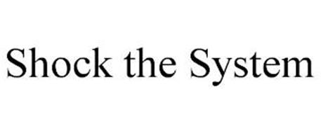 SHOCK THE SYSTEM