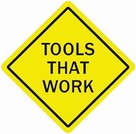 TOOLS THAT WORK