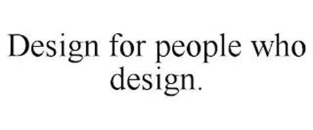 DESIGN FOR PEOPLE WHO DESIGN