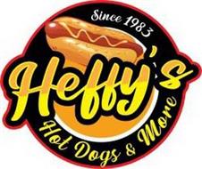 HEFFY'S HOT DOGS & MORE SINCE 1983