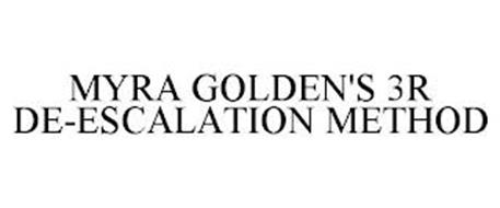 MYRA GOLDEN'S 3R DE-ESCALATION METHOD