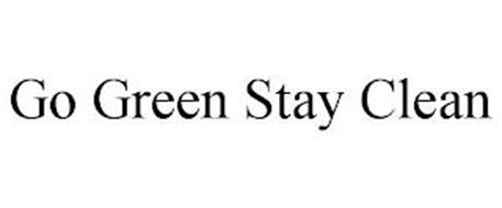 GO GREEN STAY CLEAN