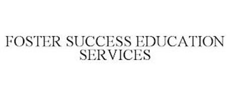 FOSTER SUCCESS EDUCATION SERVICES