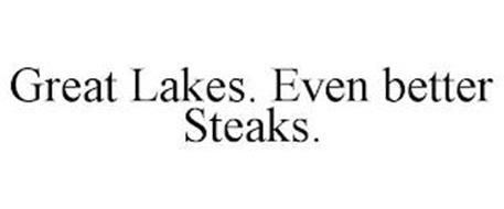 GREAT LAKES. EVEN BETTER STEAKS.