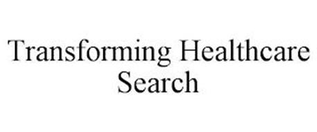 TRANSFORMING HEALTHCARE SEARCH