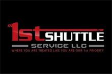 1STSHUTTLE SERVICE LLC WHERE YOU ARE TREATED LIKE YOU ARE OUR 1ST PRIORITY