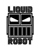 LIQUID ROBOT