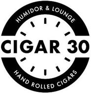 CIGAR 30 HUMIDOR & LOUNGE HAND ROLLED CIGARS