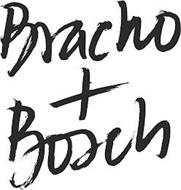 BRACHO+BOSCH