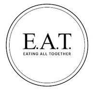 E.A.T. EATING ALL TOGETHER