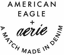 AMERICAN EAGLE + AERIE A MATCH MADE IN DENIM