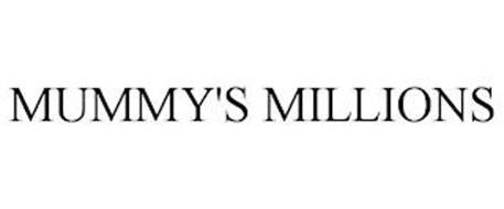 MUMMY'S MILLIONS