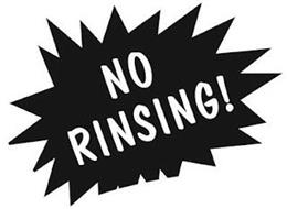 NO RINSING!