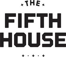 THE FIFTH HOUSE