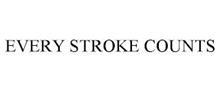EVERY STROKE COUNTS