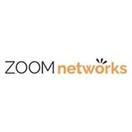 ZOOM NETWORKS