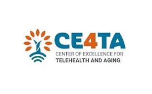 CE4TA CENTER OF EXCELLENCE FOR TELEHEALTH AND AGING