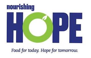 NOURISHING HOPE FOOD FOR TODAY. HOPE FOR TOMORROW.