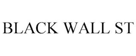 BLACK WALL ST