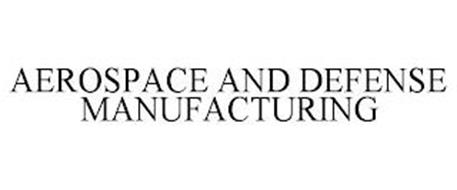 AEROSPACE AND DEFENSE MANUFACTURING