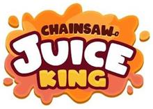 CHAINSAW JUICE KING