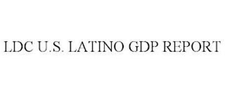 LDC U.S. LATINO GDP REPORT