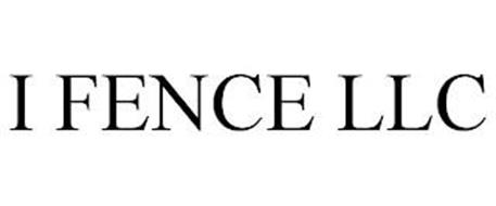 I FENCE LLC