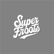 SUPER FROOTS