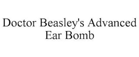 DOCTOR BEASLEY'S ADVANCED EAR BOMB