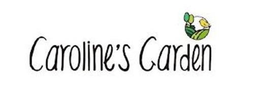 CAROLINE'S GARDEN