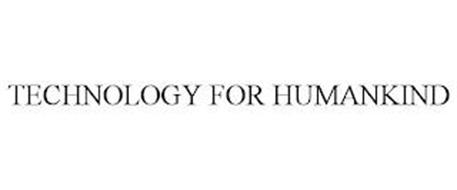 TECHNOLOGY FOR HUMANKIND