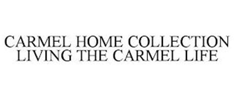 CARMEL HOME COLLECTION LIVING THE CARMEL LIFE