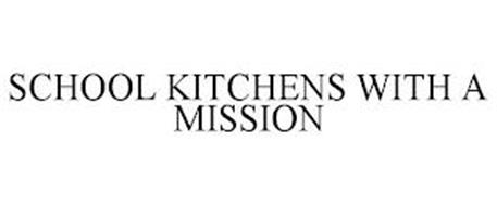SCHOOL KITCHENS WITH A MISSION