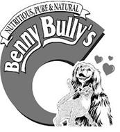 BENNY BULLY'S NUTRITIOUS, PURE & NATURAL