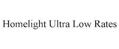 HOMELIGHT ULTRA LOW RATES