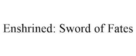 ENSHRINED: SWORD OF FATES