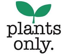 PLANTS ONLY.