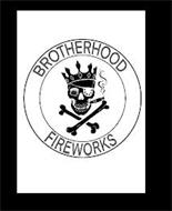 BROTHERHOOD FIREWORKS