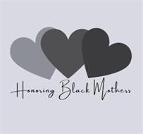 HONORING BLACK MOTHERS