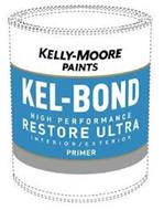 KELLY-MOORE PAINTS KEL-BOND HIGH PERFORMANCE RESTORE ULTRA INTERIOR / EXTERIOR PRIMER