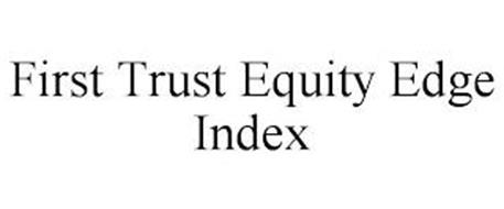 FIRST TRUST EQUITY EDGE INDEX