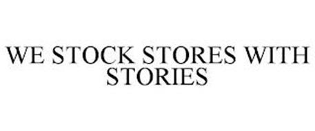 WE STOCK STORES WITH STORIES
