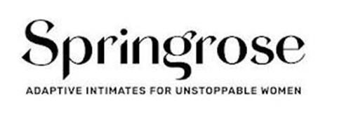 SPRINGROSE ADAPTIVE INTIMATES FOR UNSTOPPABLE WOMEN