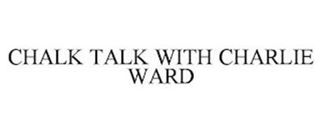 CHALK TALK WITH CHARLIE WARD