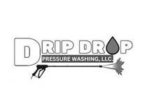 DRIP DROP PRESSURE WASHING, LLC.